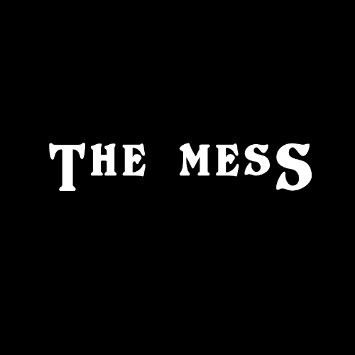The Mess